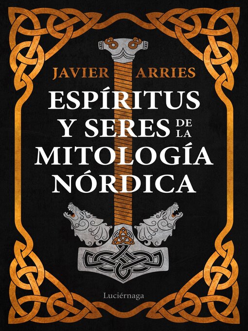 Title details for Espíritus y seres de la mitología nórdica by Javier Arries - Available